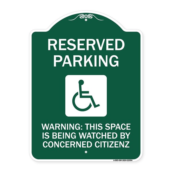 Reserved Parking Warning This Space Is Being Watched by Concerned Citizens, A-DES-GW-1824-22994